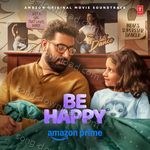 Be Happy (Original Movie Soundtrack) - Kailash Kher Song Download